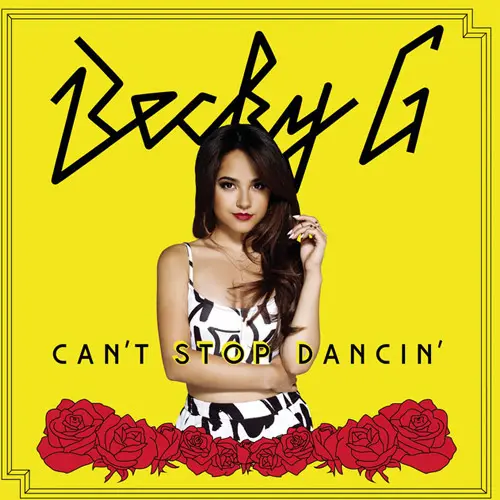 Becky G - CANT STOP DANCIN - SINGLE