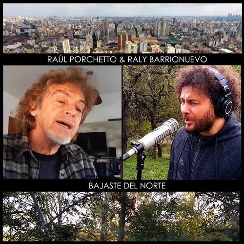 Ral Porchetto - BAJASTE DEL NORTE (R. PORCHETTO / R. BARRIONUEVO) - SINGLE