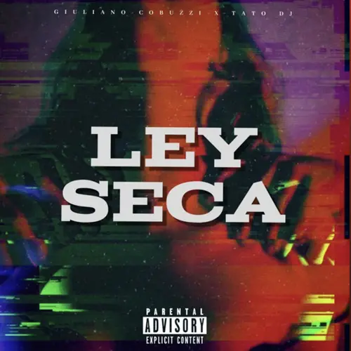 Giuli DJ (Giuliano Cobuzzi) - LEY SECA (REMIX) - SINGLE