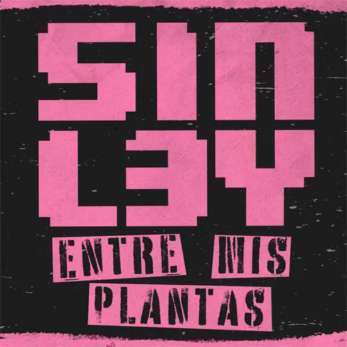 Sin Ley - ENTRE MIS PLANTAS - SINGLE