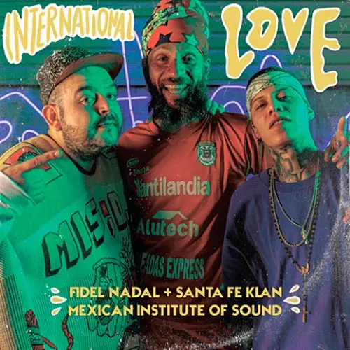 Fidel Nadal - INTERNATIONAL LOVE (FT. SANTA FE KLAN) - SINGLE