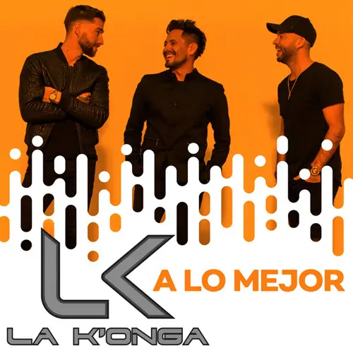 La K�onga (La Konga) - A LO MEJOR - SINGLE