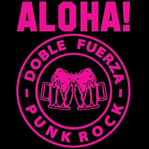 Doble Fuerza - ALOHA!