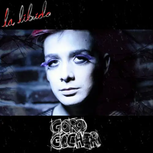 Goro Gocher - LA L�BIDO - EP