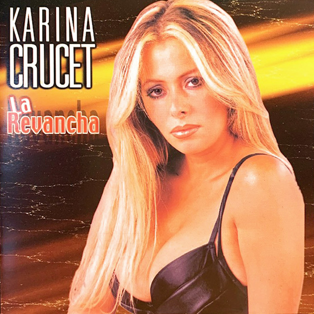Karina Crucet - La Revancha
