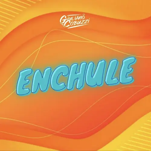 Giuli DJ (Giuliano Cobuzzi) - ENCHULE (REMIX) - SINGLE