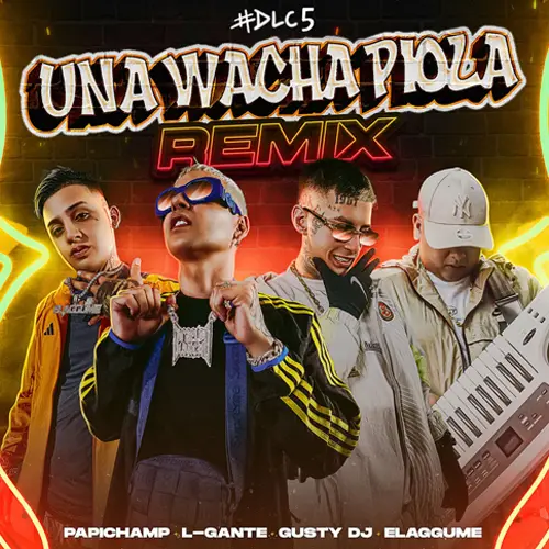 L Gante (L-Gante) - UNA WACHA PIOLA (REMIX) - SINGLE