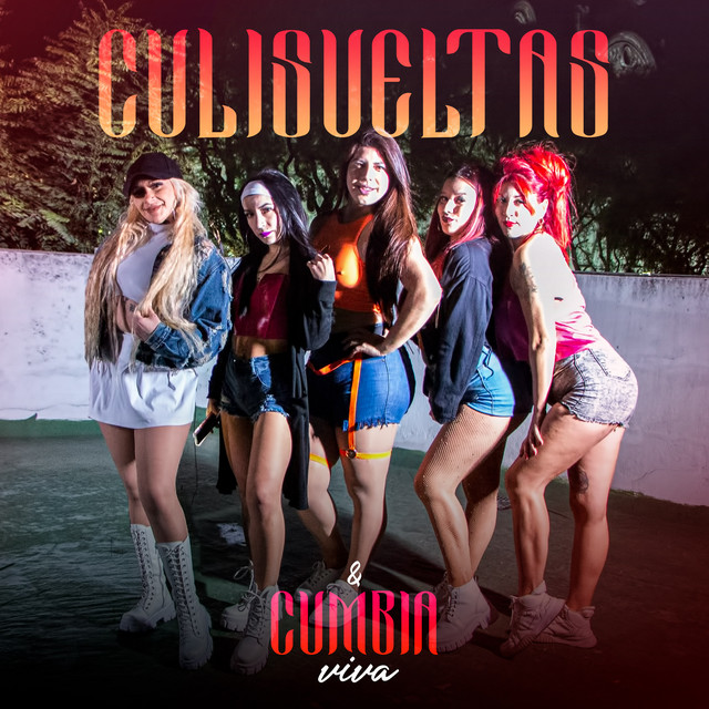 Las Culisueltas - Cumbia Viva Session #02 Las Culisueltas