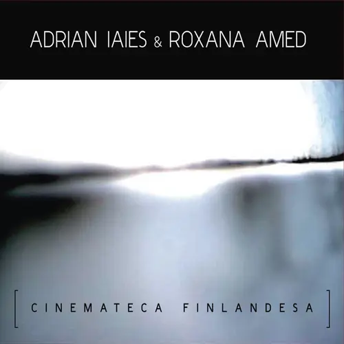 Roxana Amed - CINEMATECA FINLANDESA (ADRI�N IAIES & ROXANA AMED)