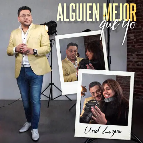 Uriel Lozano - ALGUIEN MEJOR QUE YO