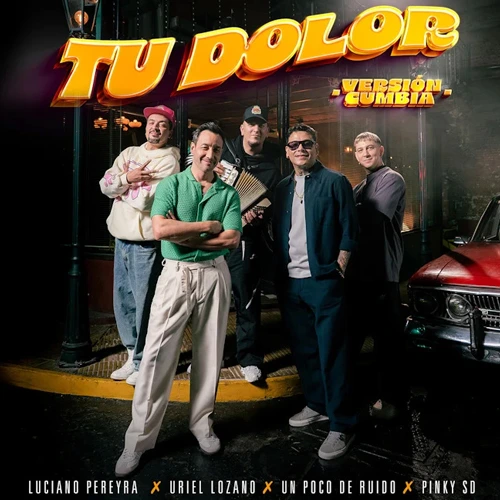Luciano Pereyra - TU DOLOR (VERSIN CUMBIA) - SINGLE