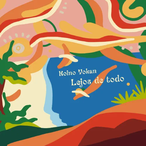 Koino Yokan - LEJOS DE TODO - SINGLE