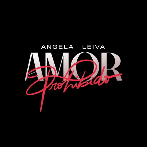 ngela Leiva - AMOR PROHIBIDO - SINGLE