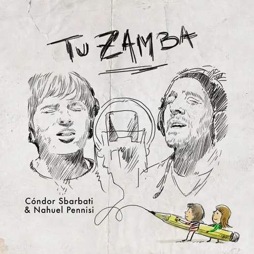 C�ndor Sbarbati - TU ZAMBA (FT. NAHUEL PENNISI) - SINGLE