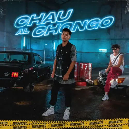 Migrantes - CHAU AL CHONGO - SINGLE