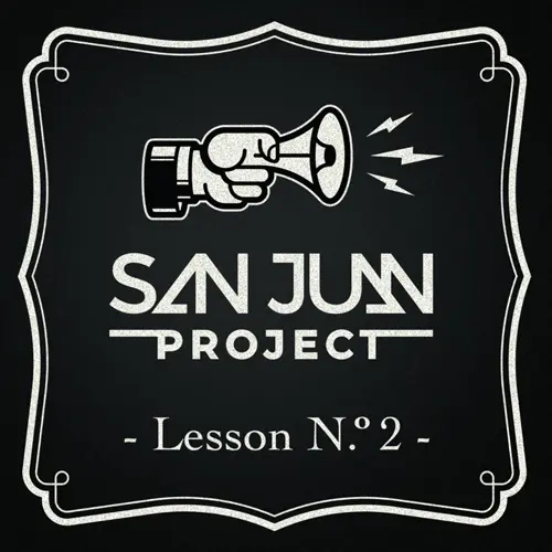 San Juan Project - LESSON N.� 2 - SINGLE