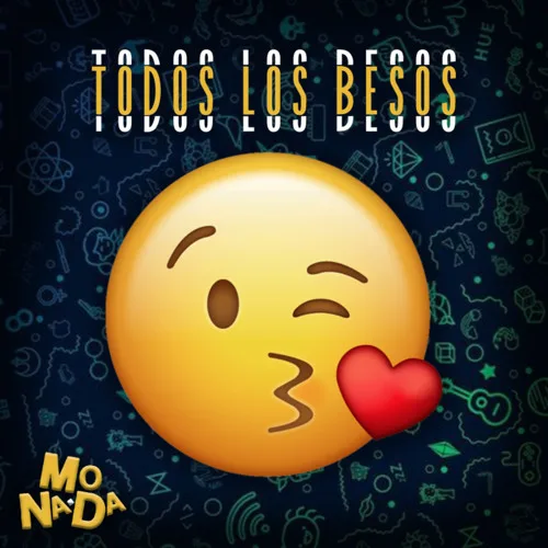 Monada - TODOS LOS BESOS - SINGLE