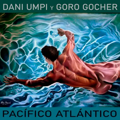 Goro Gocher - PAC�FICO - ATL�NTICO - SINGLE