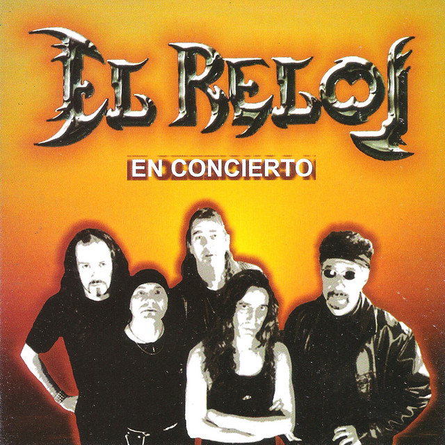 El Reloj - EN CONCIERTO