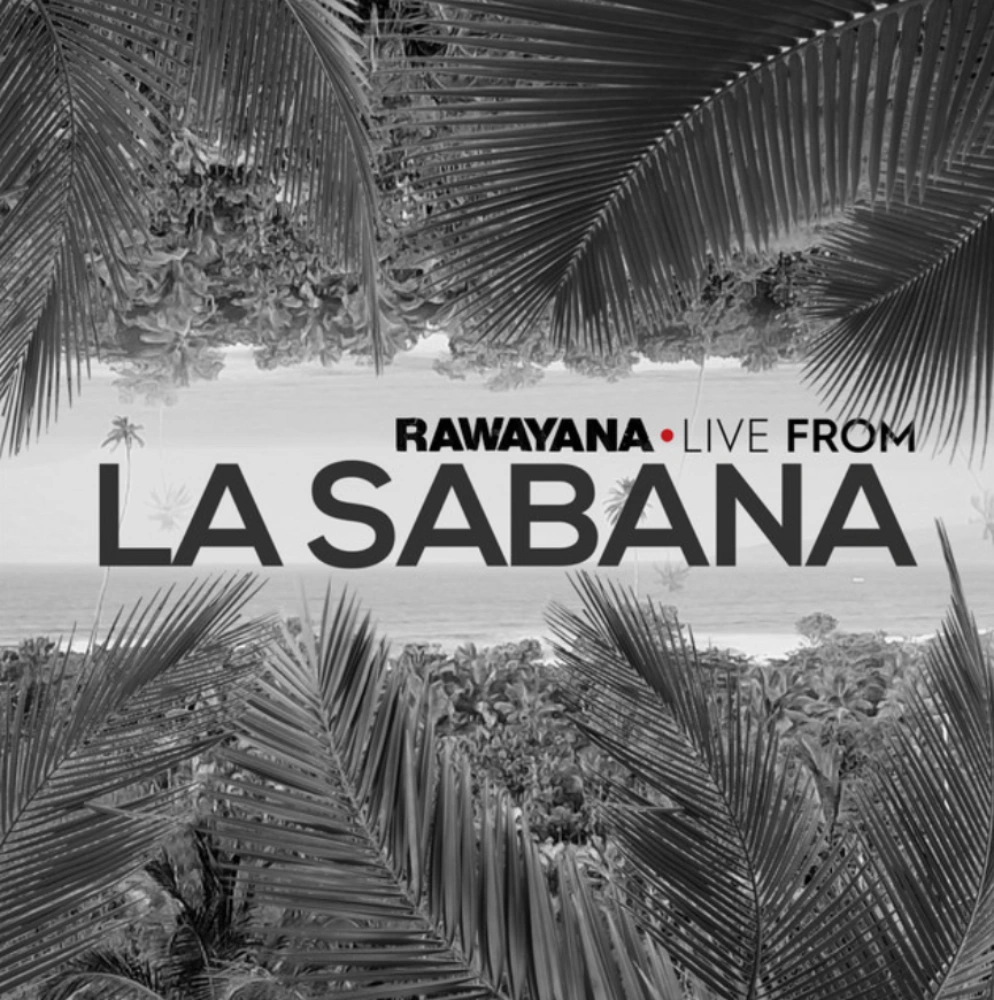Rawayana - LIVE FROM LA SABANA - EP