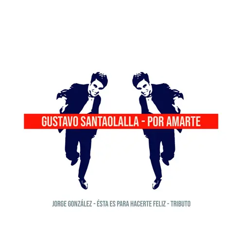 Gustavo Santaolalla - POR AMARTE: TRIBUTO A JORGE GONZLEZ - SINGLE