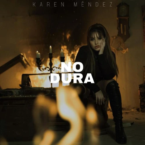 Karen M�ndez - NO DURA - SINGLE