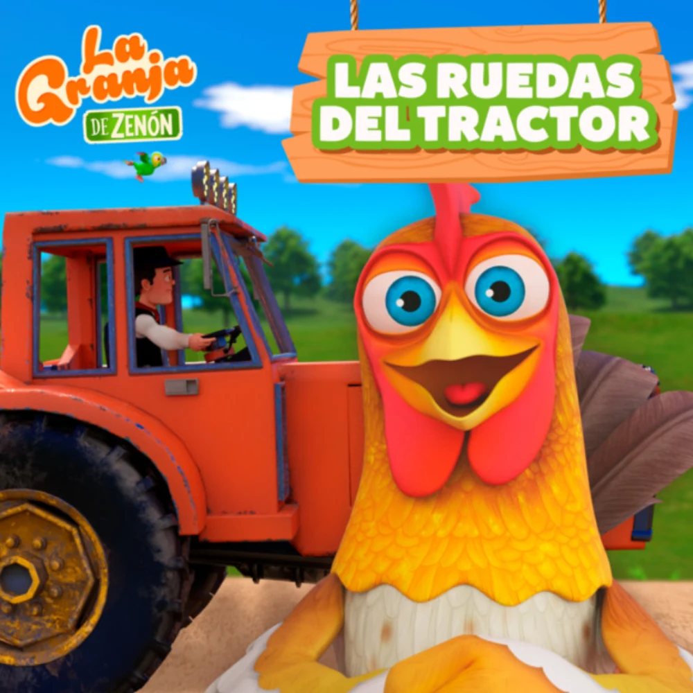 La Granja de Zen�n - LAS RUEDAS DEL TRACTOR - SINGLE