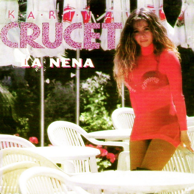 Karina Crucet - La Nena
