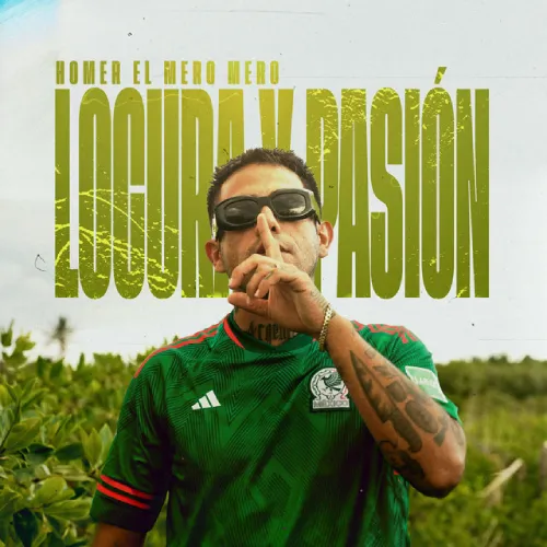 Homer El Mero Mero - LOCURA Y PASI�N - SINGLE