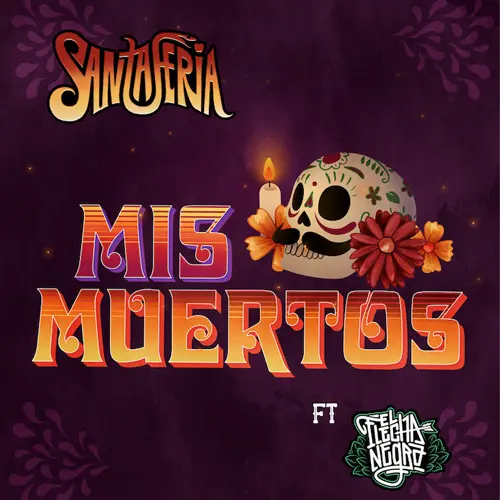 Santaferia - MIS MUERTOS - SINGLE