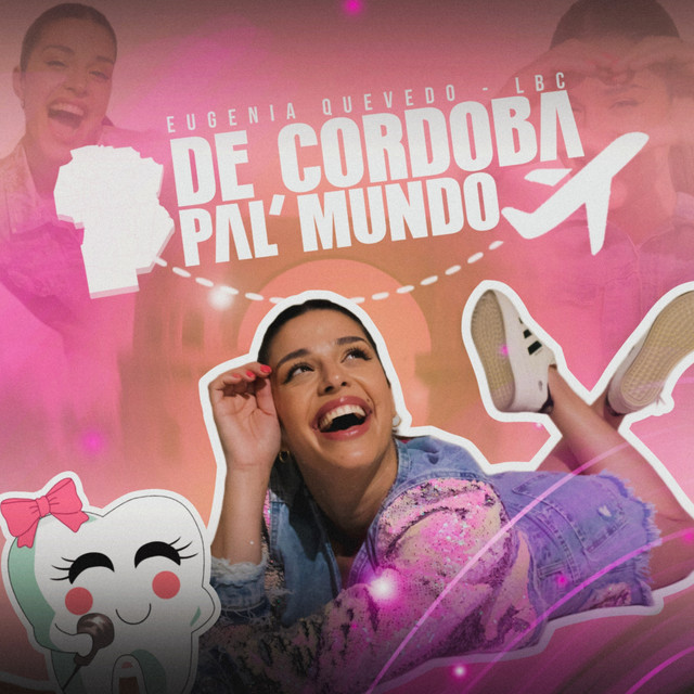 Eugenia Quevedo - De C�rdoba Pal Mundo (En Vivo)