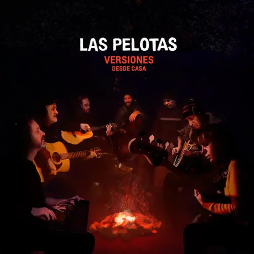 Las Pelotas - VERSIONES DESDE CASA