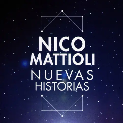 Nico Mattioli - NUEVAS HISTORIAS