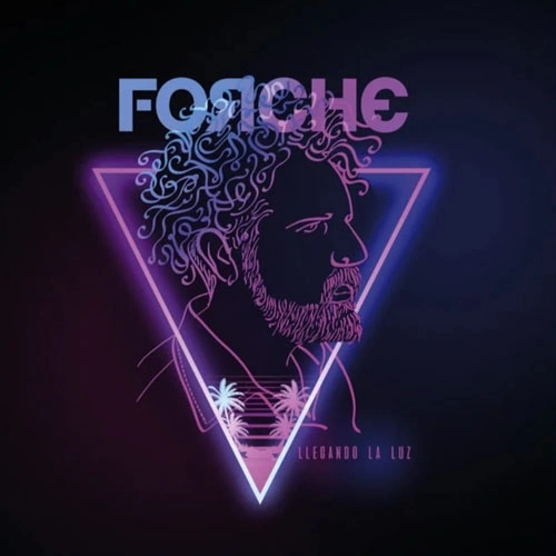 Forche - LLEGANDO A LA LUZ