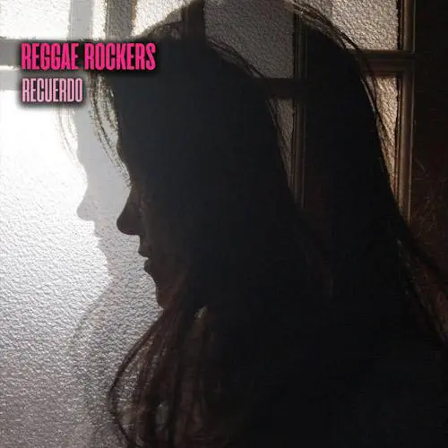 Reggae Rockers - RECUERDO - SINGLE