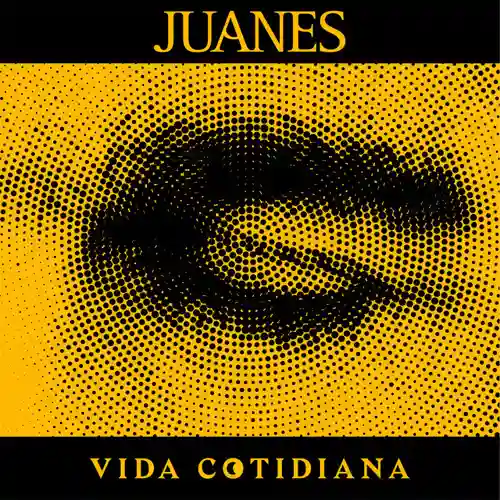 Juanes - VIDA COTIDIANA 