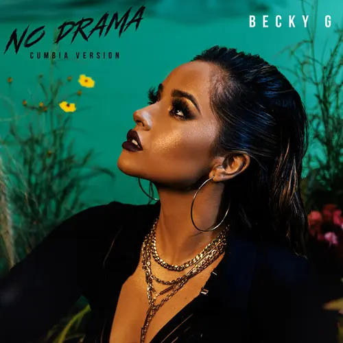 Becky G - NO DRAMA (CUMBIA VERSIN) - SINGLE