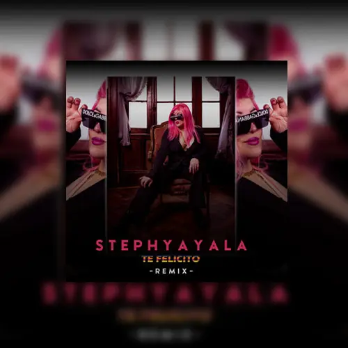 Stephy Ayala Cumbia Rosa - TE FELICITO (REMIX) - SINGLE