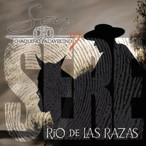 Chaqueo Palavecino - RO DE LAS RAZAS - SINGLE