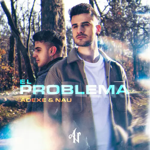 Adexe Y Nau - EL PROBLEMA - SINGLE