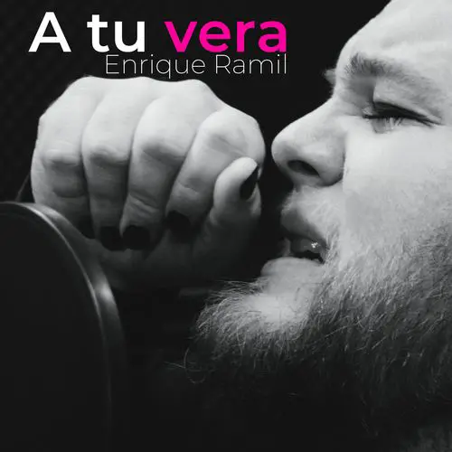 Enrique Ramil - A TU VERA - SINGLE