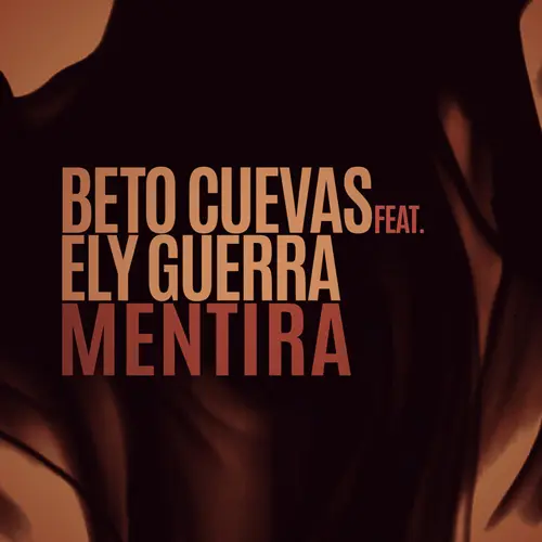 Beto Cuevas - MENTIRA - SINGLE