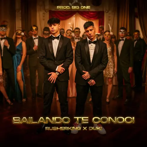 Rusherking - BAILANDO TE CONOC (RUSHERKING / DUKI) - SINGLE