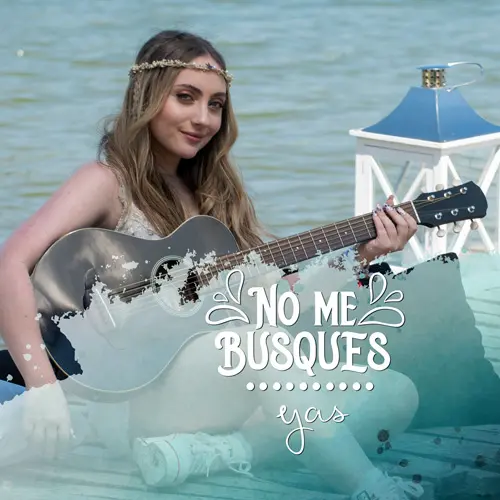 Yas Gagliardi - NO ME BUSQUES - SINGLE