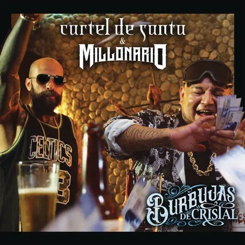 Cartel de Santa - BURBUJAS DE CRISTAL - (CDS / MILLONARIO) - SINGLE