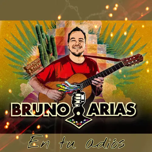 Bruno Arias - EN TU ADI�S (ACOUSTIC VERSION) - SINGLE