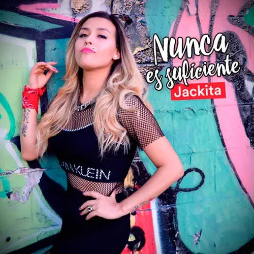 Jackita - NUNCA ES SUFICIENTE - SINGLE