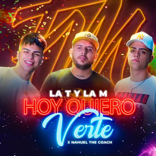 La T y la M - HOY QUIERO VERTE (FT. NAHUEL THE COACH) - SINGLE