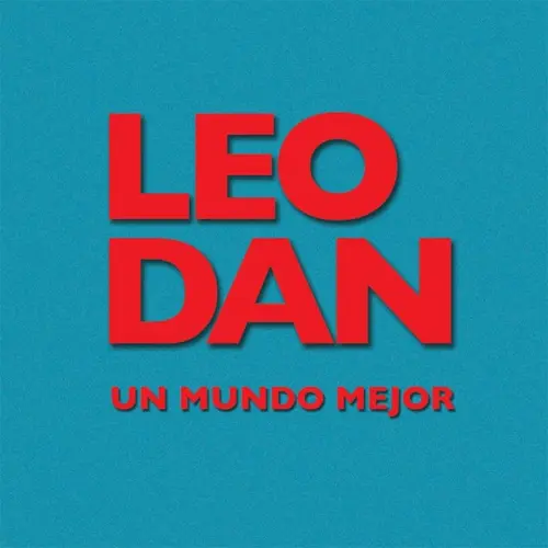 Leo Dan - UN MUNDO MEJOR - SINGLE
