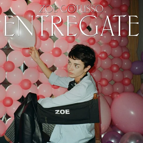 Zoe Gotusso - ENTRGATE - SINGLE